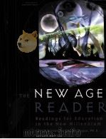 THE NEW AGE READER Reading for Education in the New Millennium second Edition PDF电子版封面