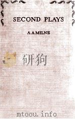 SECOND PLAYS   1931  PDF电子版封面    A. A. MILNE 