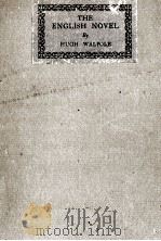 THE ENGLISH NOVEL SOME NOTES ON ITS EVOLUTION（1925 PDF版）