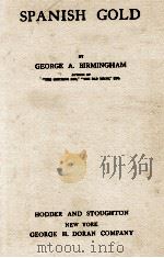 SPANISH GOLD（1907 PDF版）