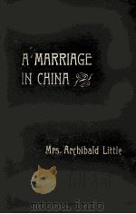 A MARRIAGE IN CHINA 1896 PDF电子版封面