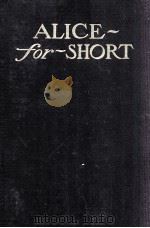 ALICE-FOR-SHORT（1907 PDF版）