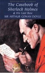 The Casebook Of Sherlock Holmes & His Last Bow 1993 PDF电子版封面