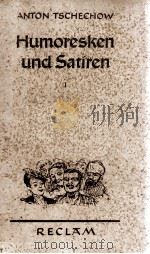 HUMORESKEN UND SATIREN I PDF电子版封面 ANTON TSCHECHOW