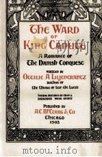 THE WARD OF KING CANUTE 1903 PDF电子版封面 OTTILIE A LILJENCRANTZ