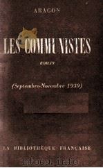 LES COMMUNISTES ROMAN (SEPTEMBRE-NOVEMBRE 1939) 1949 PDF电子版封面