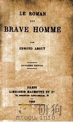 LE ROMAN D'UN BRAVE HOMME 1908 PDF电子版封面