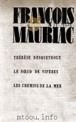 THERESE DESQUEYROUX LE NOEUD DE VIPERES LES CHEMINS DE LA MER（ PDF版）