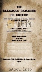 THE RELIGIOUS TEACHERS OF GREECE 1909 PDF电子版封面