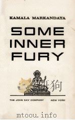 SOME INNER FURY 1956 PDF电子版封面 KAMALA MARKANDAYA