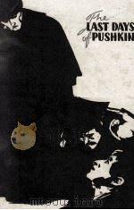 THE LAST DAYS OF PUSHKIN PDF电子版封面 IRAKLY ANDRONIKOV