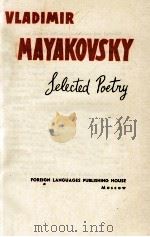 VALDIMMIR MAYAKOVSKY SELECTED POETRY PDF电子版封面