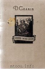 THOSE WHO SEEK PDF电子版封面 D. GRANIN