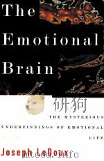 THE EMOTIONAL BRAIN THE MYSTERIOUS UNDERPINNINGS OF EMOTIONAL LIFE PDF电子版封面 0684803828