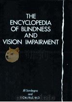THE ENCYCLOPEDIA OF BLINDNESS AND VISION IMPAIRMENT PDF电子版封面 0816021538