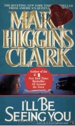 MARY HIGGINS CLARK I'LL BE SEEING YOU PDF电子版封面 0671888587