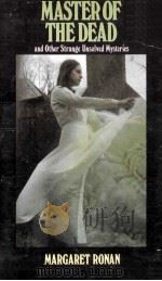 MASTER OF THE DEAD and Other Strange Unsolved Mysteries  MARGARET RONAN（ PDF版）