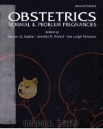 OBSTETRICS NORMAL AND PROBLEM PREGNANCIES Second Edition PDF电子版封面 0443087148