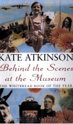 Behind the Scenes at the Museum 1995 PDF电子版封面 Kate Athinson