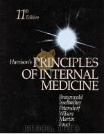 HARRISON‘S PRINCIPLES OF INTERNAL MEDICINE ELEVENTH EDITION PDF电子版封面 0070072612