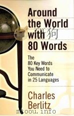 AROUND THE WORLD WITH 80 WORDS PDF电子版封面 078581826X