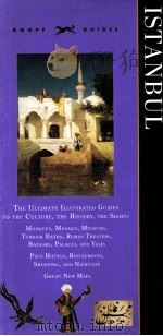 ISTANBUL THE ULTIMATE ILLUSTRATED GUIDES TO THE CULTURE THE HISTORY THE SIGHTS PDF电子版封面 0679749160
