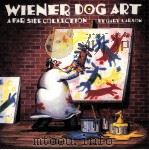 WIENER DOG ART A FAR SIDE COLLECTION BY GARY LARSON PDF电子版封面 0836218655
