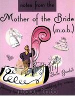 notes from the Mother of the Bride PDF电子版封面 1402202415