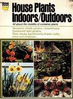 House Plants Indoors/Outdoors All about the mobility of container plants PDF电子版封面