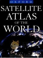 SATELLITE ATLAS OF THE WORLD PDF电子版封面 0195222040