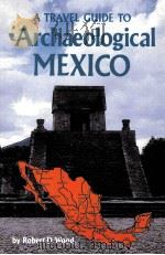 A TRAVEL GUIDE TO Archaeological MEXICO（ PDF版）