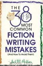 THE 38 MOST COMMON FICTION WRITING MISTAKES PDF电子版封面