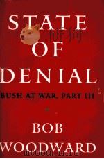 STATE OF DENIAL BUSH AT WAR,PART 3 BOB WOODWARD PDF电子版封面 0743272234