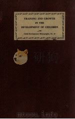 TRAINING AND GROWTH IN THE DEVELOPMENT OF CHILDREN（1932 PDF版）