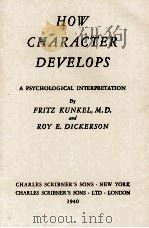 HOW CHARACTER DEVELOPS 1940 PDF电子版封面