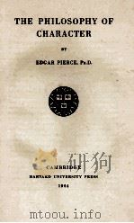 THE PHILOSOPHY OF CHARACTER 1924 PDF电子版封面