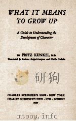 WHAT IT MEANS TO GROW UP 1937 PDF电子版封面