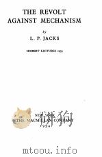 THE REVOLT AGAINST MECHANISM 1934 PDF电子版封面