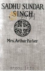 SADHU SUNDAR SINGH（1920 PDF版）