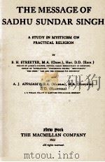 THE MESSAGE OF SADHU SUNDAR SINGH 1922 PDF电子版封面