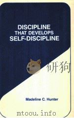 DISCIPLINE THAT DEVELOPS SELF-DISCIPLINE PDF电子版封面