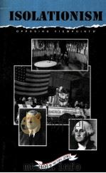 ISOLATIONISM OPPOSING VIEWPOINTS PDF电子版封面 1565102231