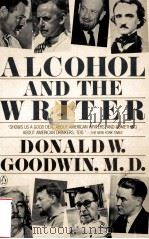 ALCOHOL AND THE WRIRER PDF电子版封面