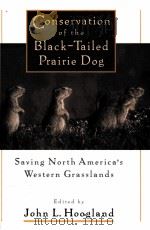 CONSERVATION OF THE BLACK-TAILED PRAIRIE DOG PDF电子版封面