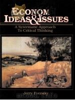 ECONOMIC IDEAS AND ISSUES A SYSTEMATIC APPROACH TO CRITICAL THINKING PDF电子版封面 0132236117