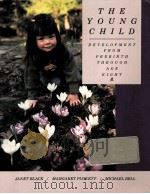 THE YOUNG CHILD DEVELOPMENT FROM PREBIRTH THROUGH AGE EIGHT PDF电子版封面