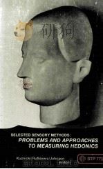 SELECTED SENSORY METHODS:PROBLEMS AND APPROACHES TO MEASURING HEDONICS PDF电子版封面