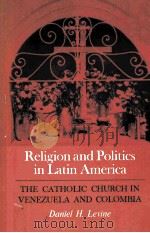 RELIGION AND POLITICS IN LATIN AMERICA PDF电子版封面