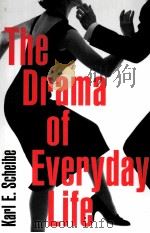 THE DRAMA OF EVERYDAY LIFE PDF电子版封面