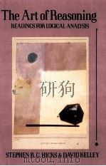 THE ART OF REASONING READINGS FOR LOGICAL ANALYSIS PDF电子版封面